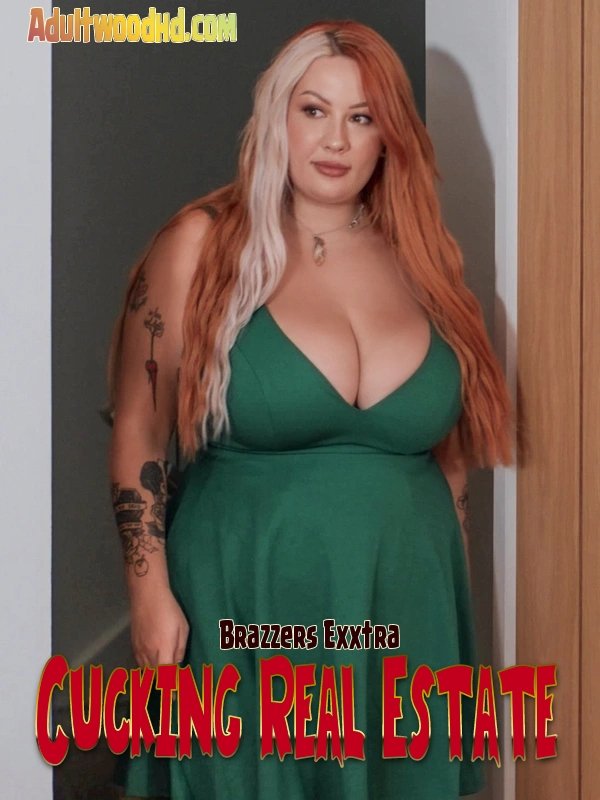 cucking-real-estate-brazzers-exxtra